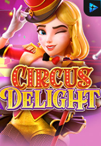 Bocoran RTP Circus Delight di ZOOM555 | GENERATOR RTP SLOT